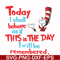 DR00080-Today I shall behave as if this is the day I will be remembered svg, png, dxf, eps file DR00080.jpg