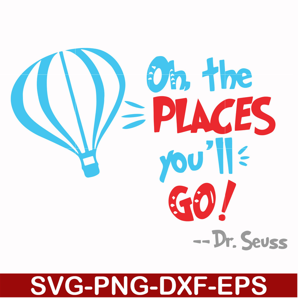 DR00081-Oh the places you'll go svg, png, dxf, eps file DR00081.jpg