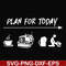FN000168-Plan for today svg, png, dxf, eps file FN000168.jpg