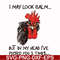 FN000383-I may look calm but in my head I've pecked you 3 times svg, png, dxf, eps file FN000383.jpg