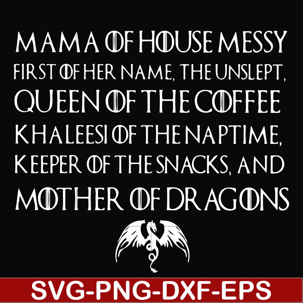 FN000419-Mama of house messy queen of the coffee svg, png, dxf, eps file FN000419.jpg