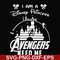 FN000499-I am a Disney Princess unless Avengers need me svg, png, dxf, eps file FN000499.jpg