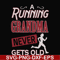 FN000648-A running grandma never gets old svg, png, dxf, eps file FN000648.jpg