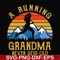 FN000649-A running grandma never gets old svg, png, dxf, eps file FN000649.jpg