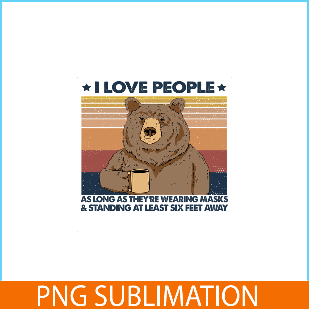 CAMP07112336-I love people PNG Bear And Camping PNG Camping Lover PNG.png