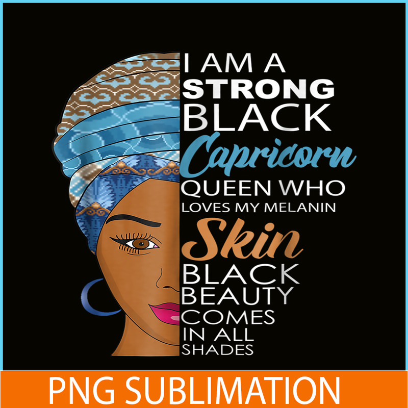 CPB28102369-Strong Black Melanin Capricorn PNG Queen Zodiac Birthday PNG Slay Capricorn PNG.png