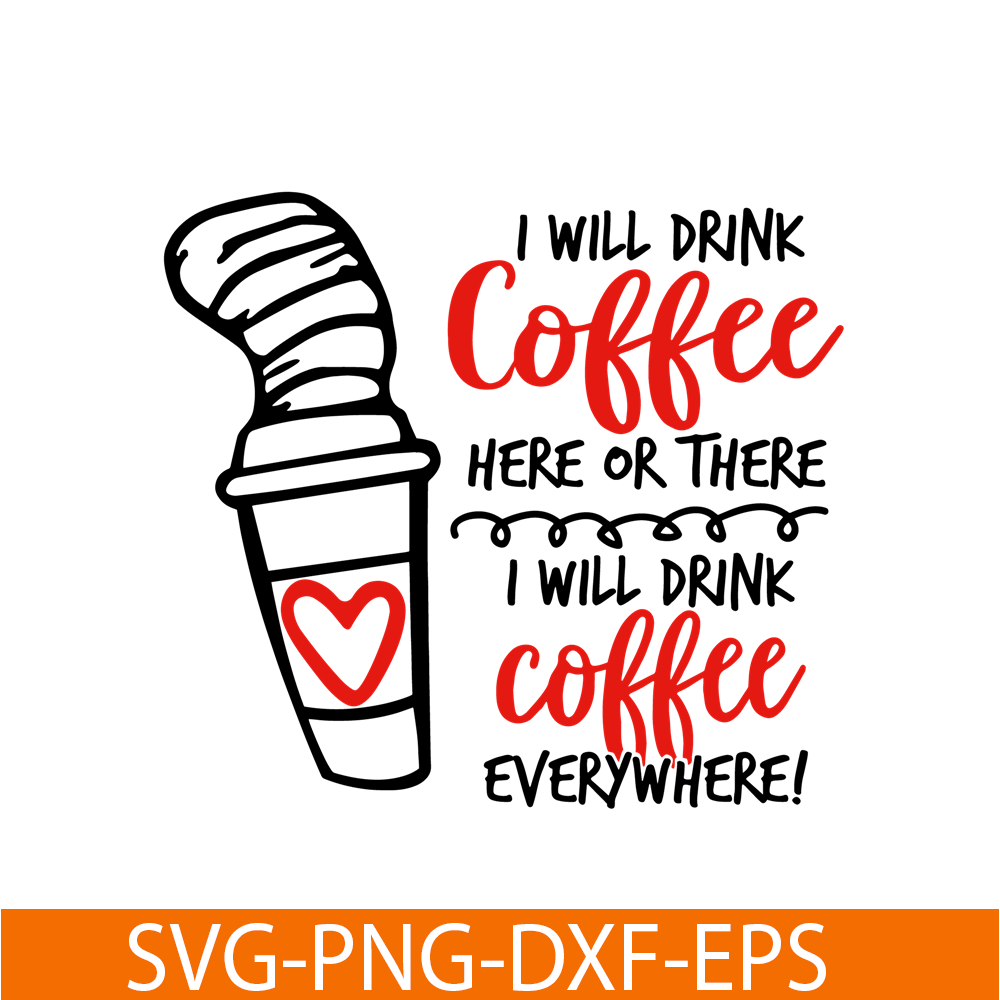 DS104122304-Seuss Day Drink Coffee SVG, Dr Seuss SVG, Dr Seuss quote SVG DS104122304.png