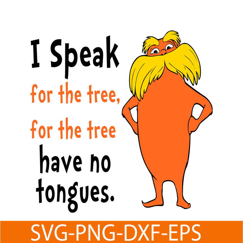 DS105122310-I speak SVG, Dr Seuss SVG, Dr. Seuss' the Lorax SVG DS105122310.png