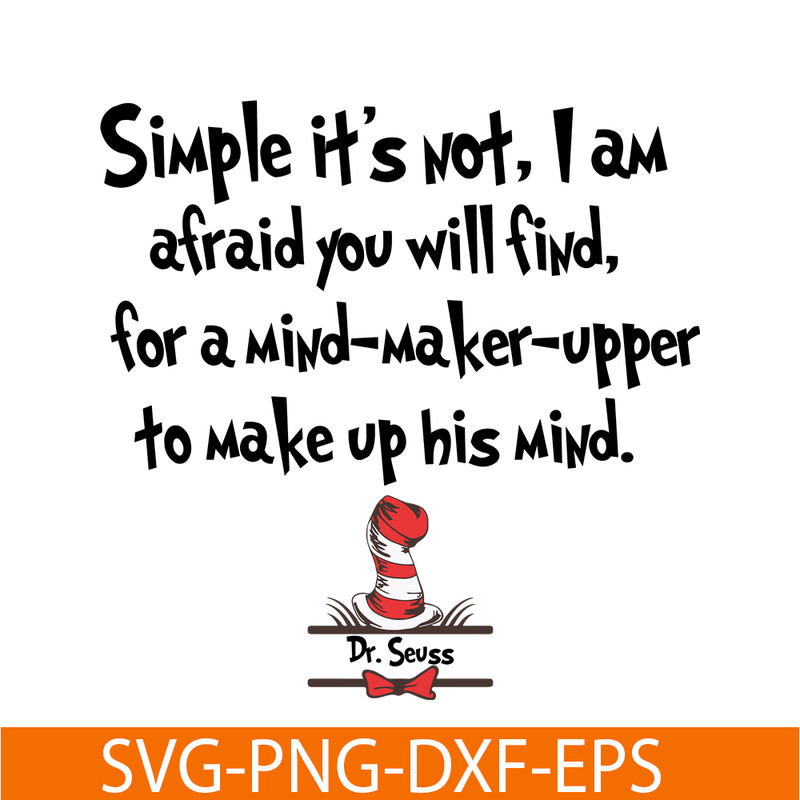 DS1051223131-Simple It's Not SVG, Dr Seuss SVG, Dr Seuss Quotes SVG DS1051223131.png