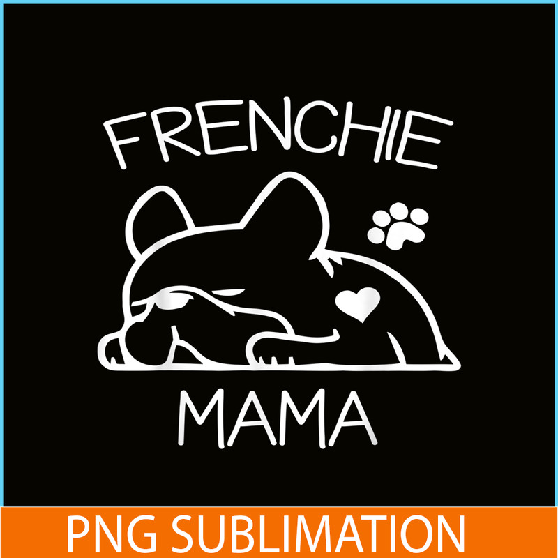 HL161023136-Frenchie Mama Sleepy Bulldog PNG, French Bulldog PNG, French Dog Artwork PNG.png