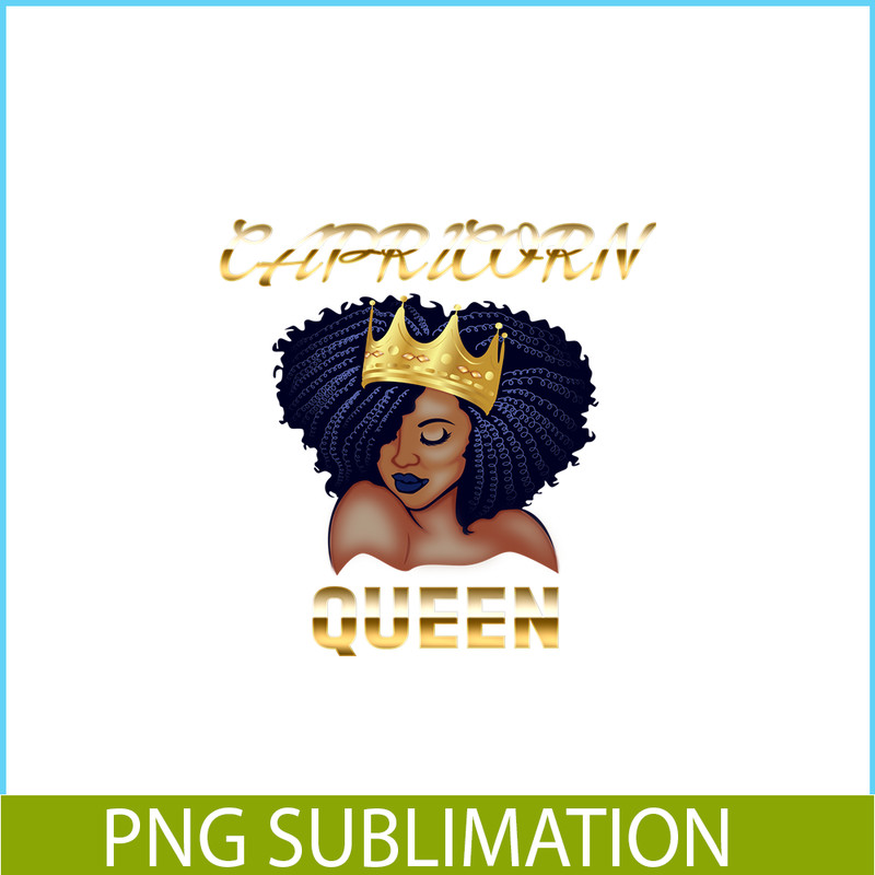 CPB28102326-Capricorn Queen PNG Queen Born December-January PNG Black Queen Birthday PNG.png