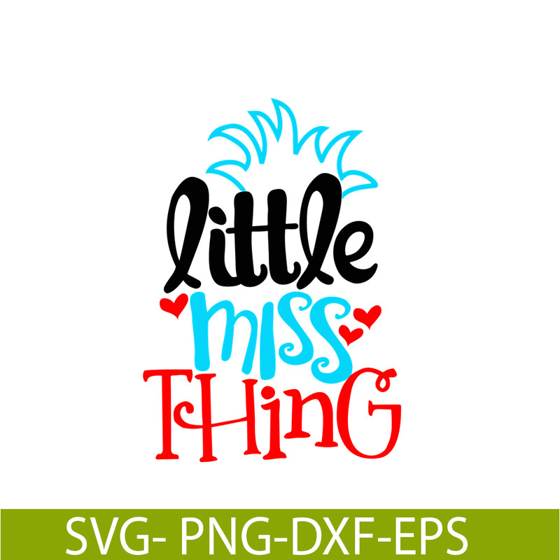DS104122302-Little Miss Thing SVG, Dr Seuss SVG, Dr Seuss quote SVG DS104122302.png