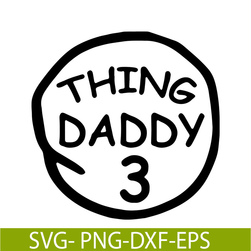 DS104122378-Thing Daddy 3 SVG, Dr Seuss SVG, Cat in the Hat SVG DS104122378.png
