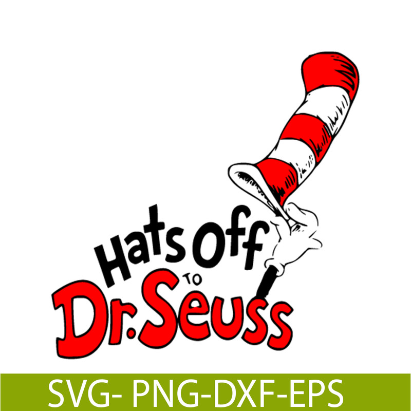DS105122345-Hat off to drseuss SVG, Dr Seuss SVG, Cat In The Hat SVG DS105122345.png