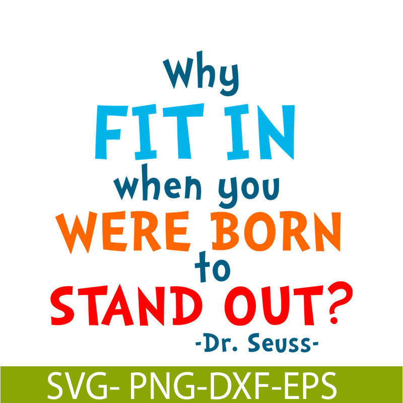DS105122362-Why Fit In SVG, Dr Seuss SVG, Dr Seuss Quotes SVG DS105122362.png