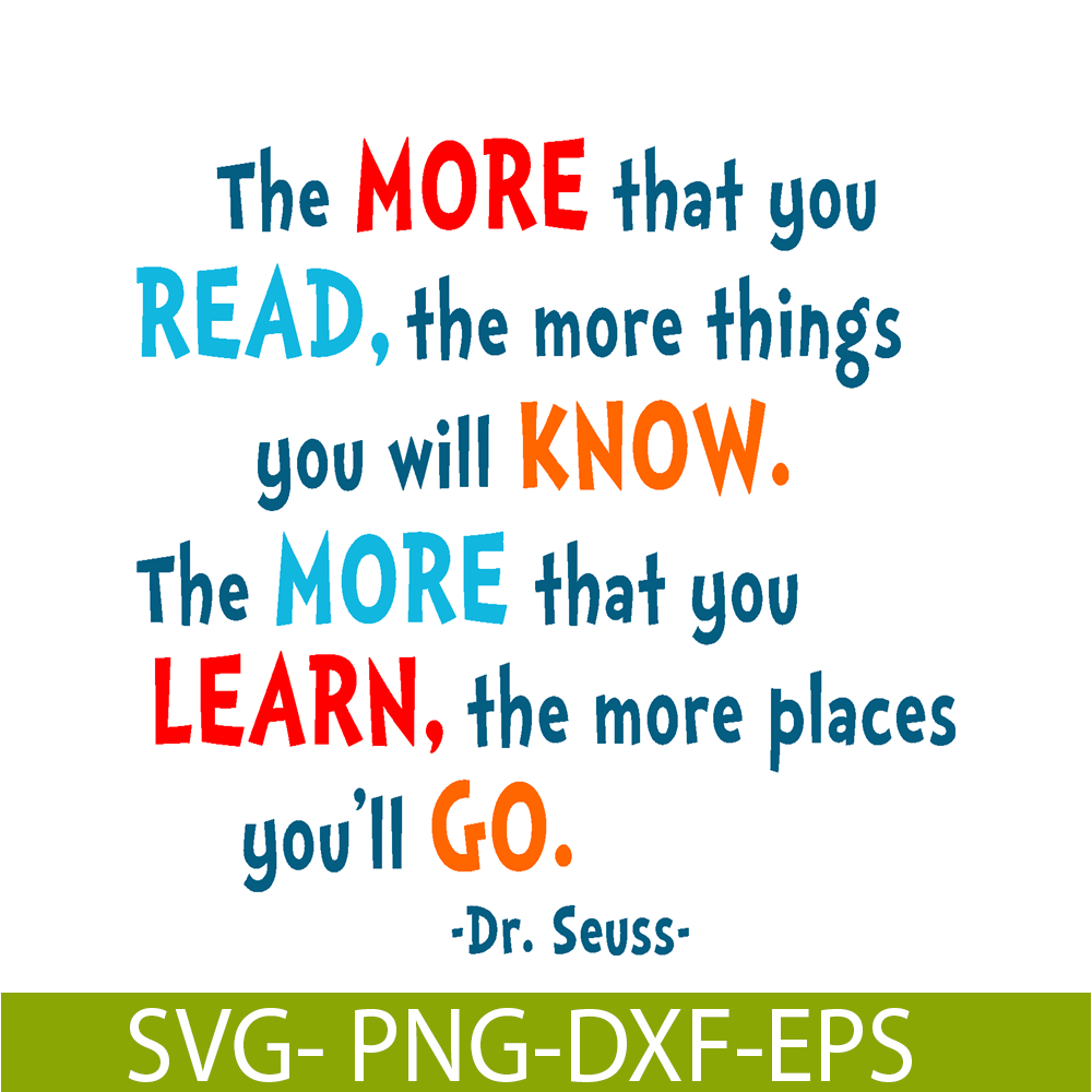 DS105122368-The More That You Read SVG, Dr Seuss SVG, Dr Seuss Quotes SVG DS105122368.png