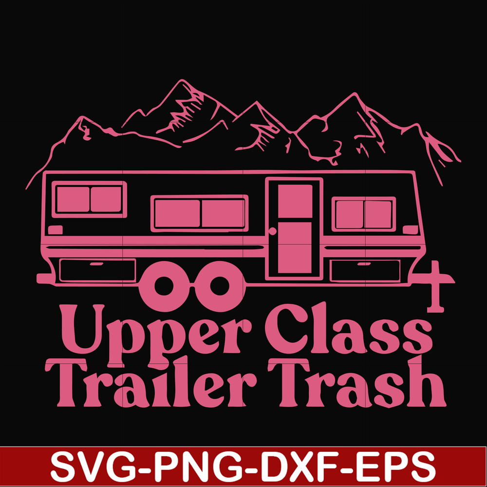CMP084-Upper class trailer trash svg, camping svg, png, dxf, eps digital file CMP084.jpg