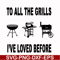 CMP087-To all the girls I've loved before svg, camping svg, png, dxf, eps digital file CMP087.jpg