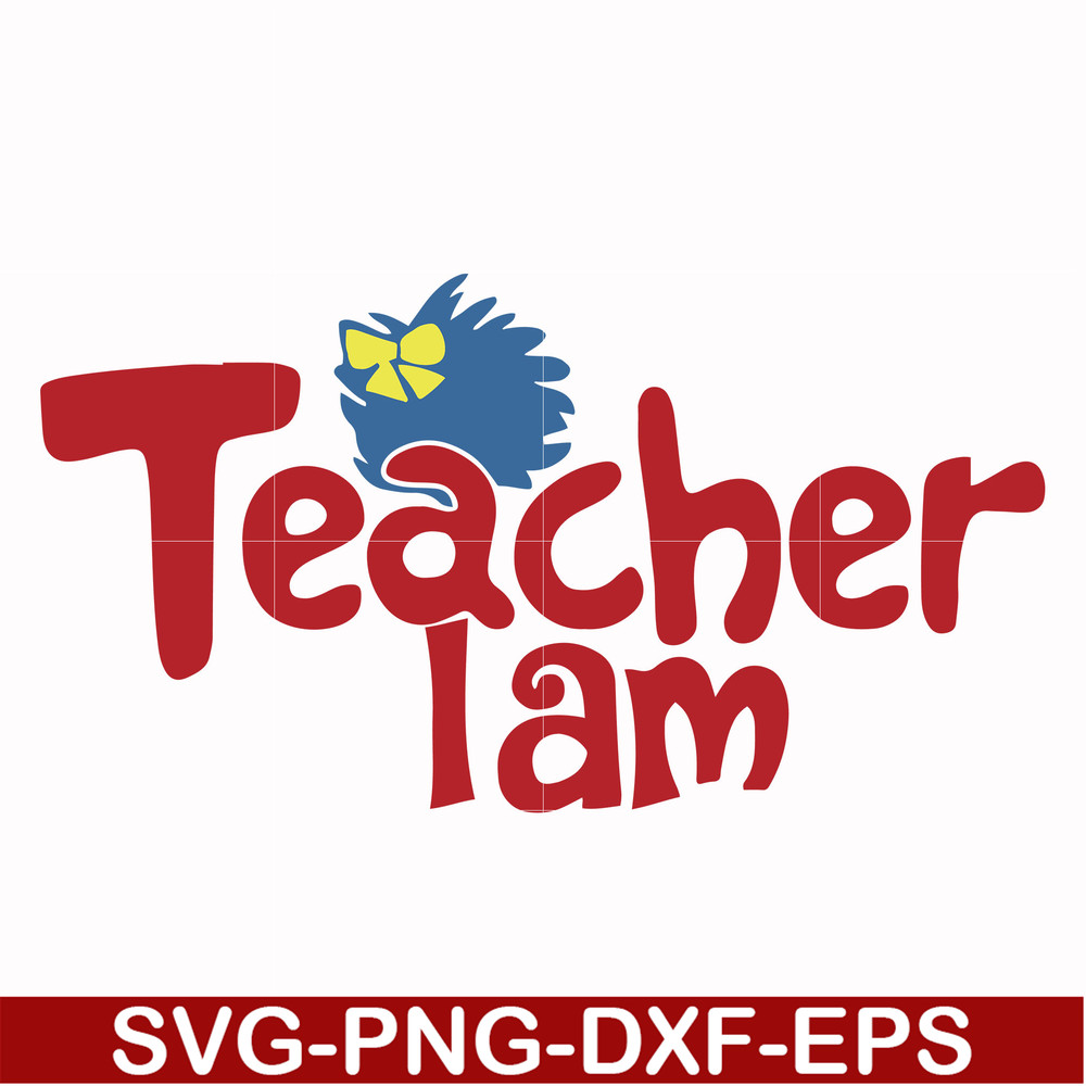 DR000165-Teacher I am svg, png, dxf, eps file DR000165.jpg