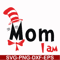 DR00064-Mom I am svg, png, dxf, eps file DR00064.jpg