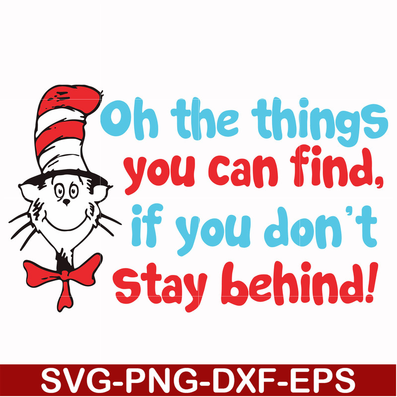 DR00073-Oh the things you can find if you don't stay behind svg, png, dxf, eps file DR00073.jpg