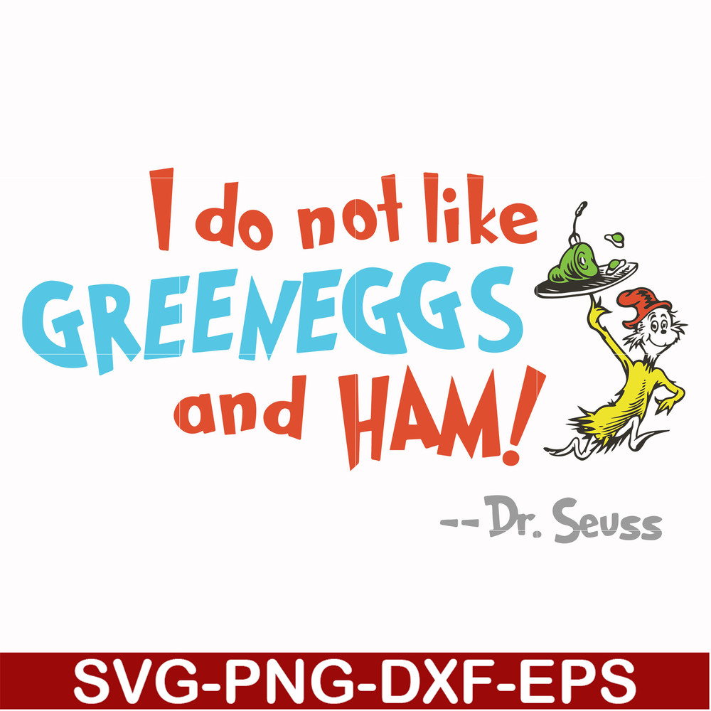 DR00074-I do not like greeneggs and ham svg, png, dxf, eps file DR00074.jpg