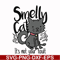 FN0001003-Smelly cat it's not your fault svg, png, dxf, eps file FN0001003.jpg