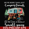 FN000249-We are more than just camping friends we are like a really small gang svg, png, dxf, eps file FN000249.jpg