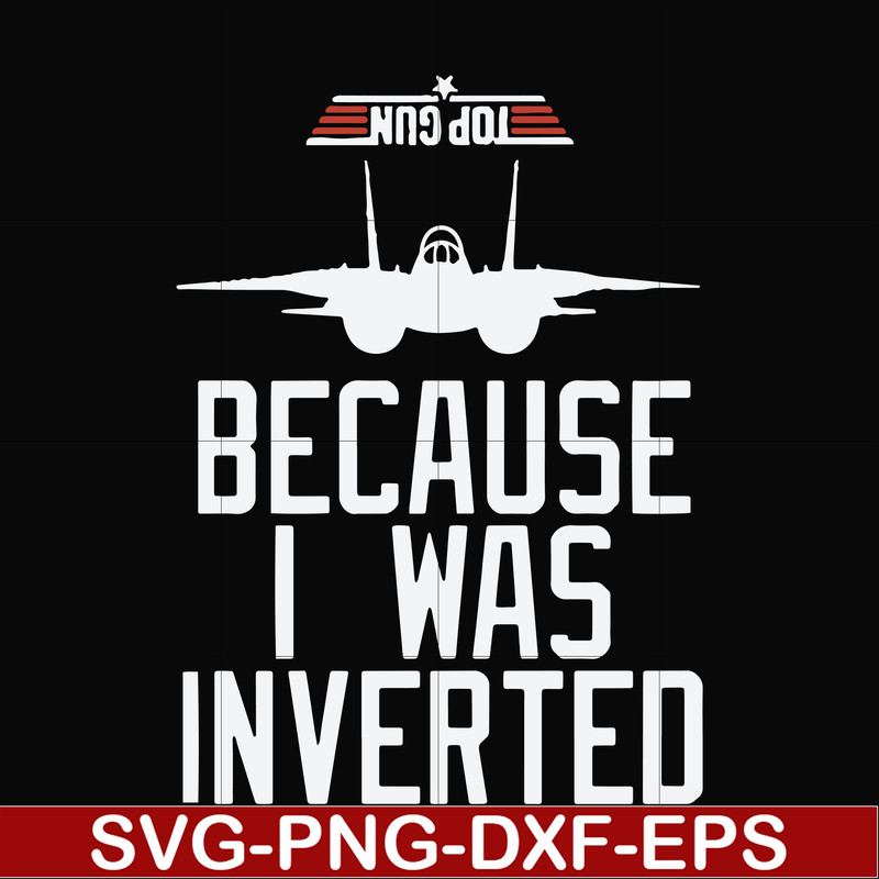 FN000291-Because I was inverted svg, png, dxf, eps file FN000291.jpg