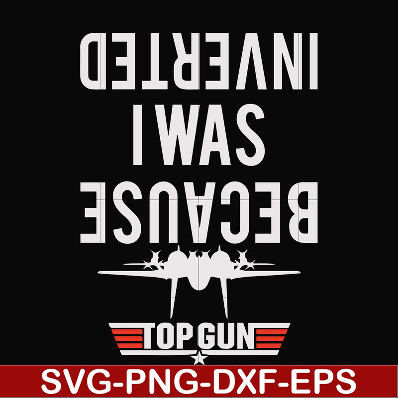 FN000292-Because I was inverted svg, png, dxf, eps file FN000292.jpg