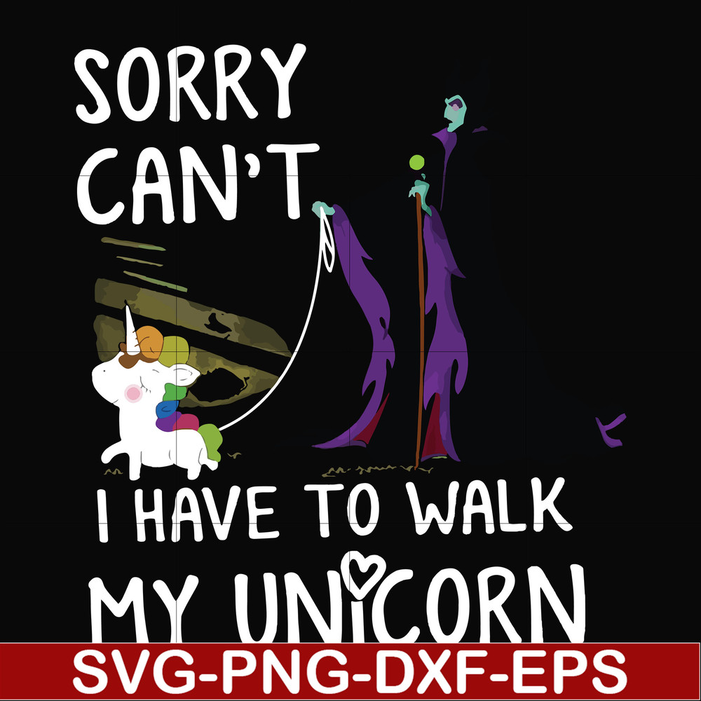 FN000294-Sorry I can't I have to walk my unicorn svg, png, dxf, eps file FN000294.jpg
