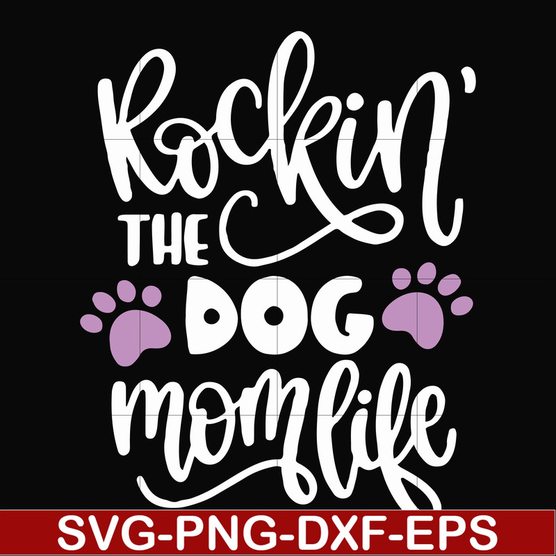 FN000334-Rockin' the dog mom svg, png, dxf, eps file FN000334.jpg