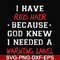 FN000365-I have red hair because god knew I needed a warning label svg, png, dxf, eps file FN000365.jpg