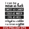 FN000425-I can be mean as fuck sweet as candy cold as water evil as hell or loyal like a soldier it all depends on you svg, png, dxf, eps file FN000425.jpg