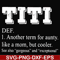 FN00043-TITI another term for aunty like a mom, but cooler svg, png, dxf, eps file FN00043.jpg