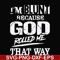 FN000447-I'm blunt because God rolled me that way svg, png, dxf, eps file FN000447.jpg