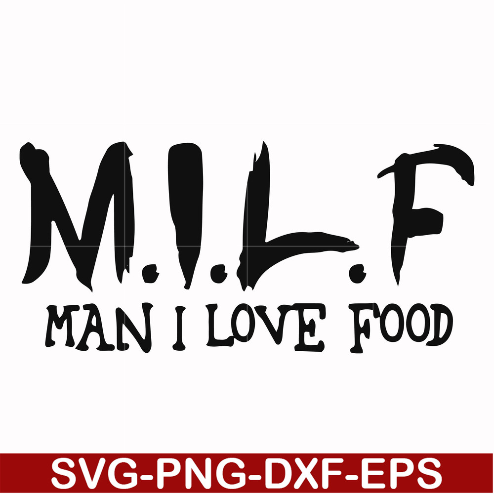 FN000511-M.I.L.F man I love food svg, png, dxf, eps file FN000511.jpg