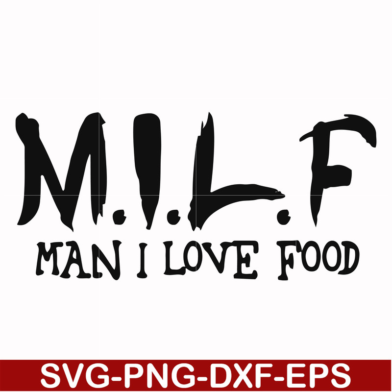 FN000511-M.I.L.F man I love food svg, png, dxf, eps file FN000511.jpg