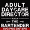 FN000776-Adult daycare director the bartender svg, png, dxf, eps file FN000776.jpg