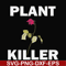 FN000870-Plant killer svg, png, dxf, eps file FN000870.jpg