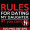 FN000882-Rules for dating my daughter #1. You can't svg, png, dxf, eps file FN000882.jpg
