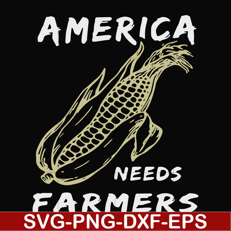 FN000921-America needs farmers svg, png, dxf, eps file FN000921.jpg