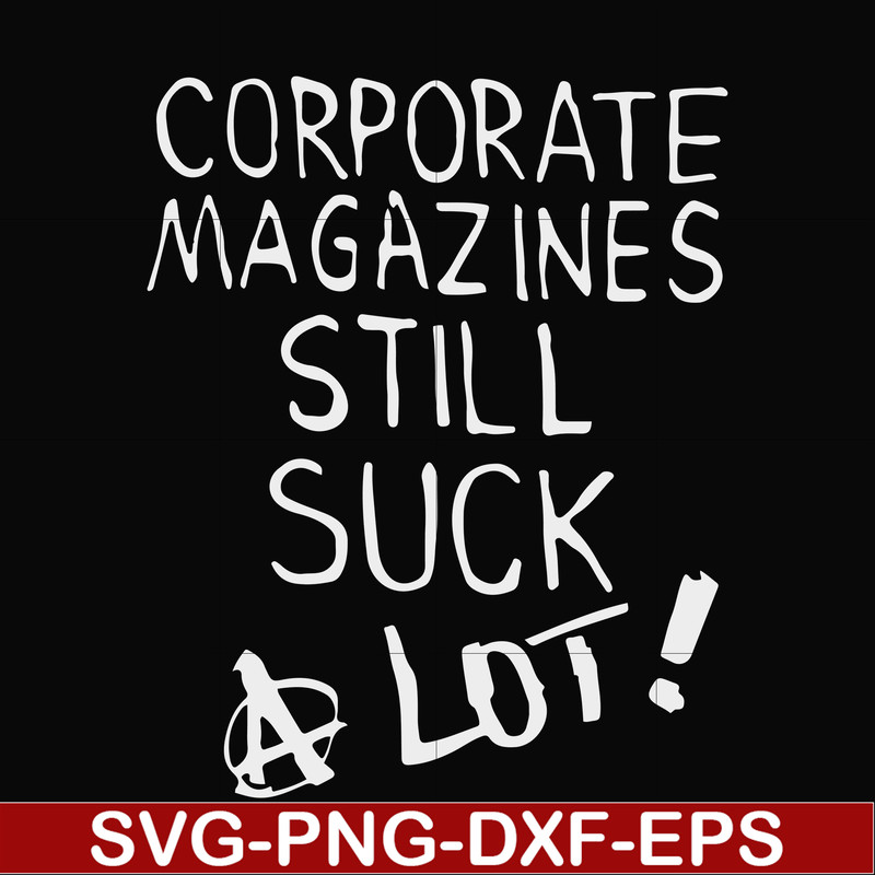 FN000922-Corporate magazines still suck a lot svg, png, dxf, eps file FN000922.jpg