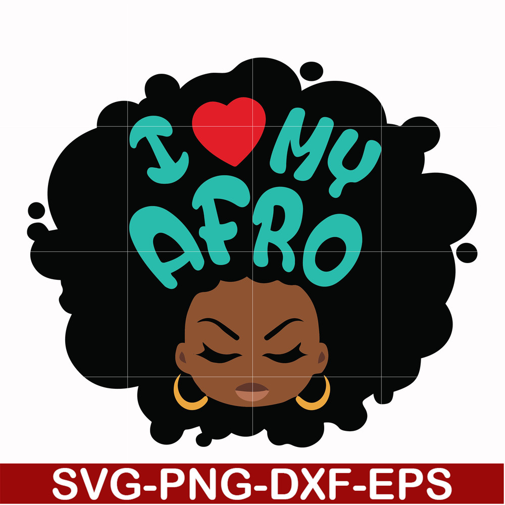 OTH0009-I love my Afro Woman svg, png, dxf, eps file OTH0009.jpg