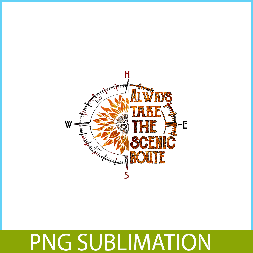 CAMP07112340-Always take the scenic route PNG Special Compass PNG Camping Stuff PNG.png