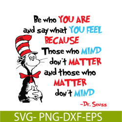 be who you are svg, dr seuss svg, dr seuss quotes svg ds1051223123