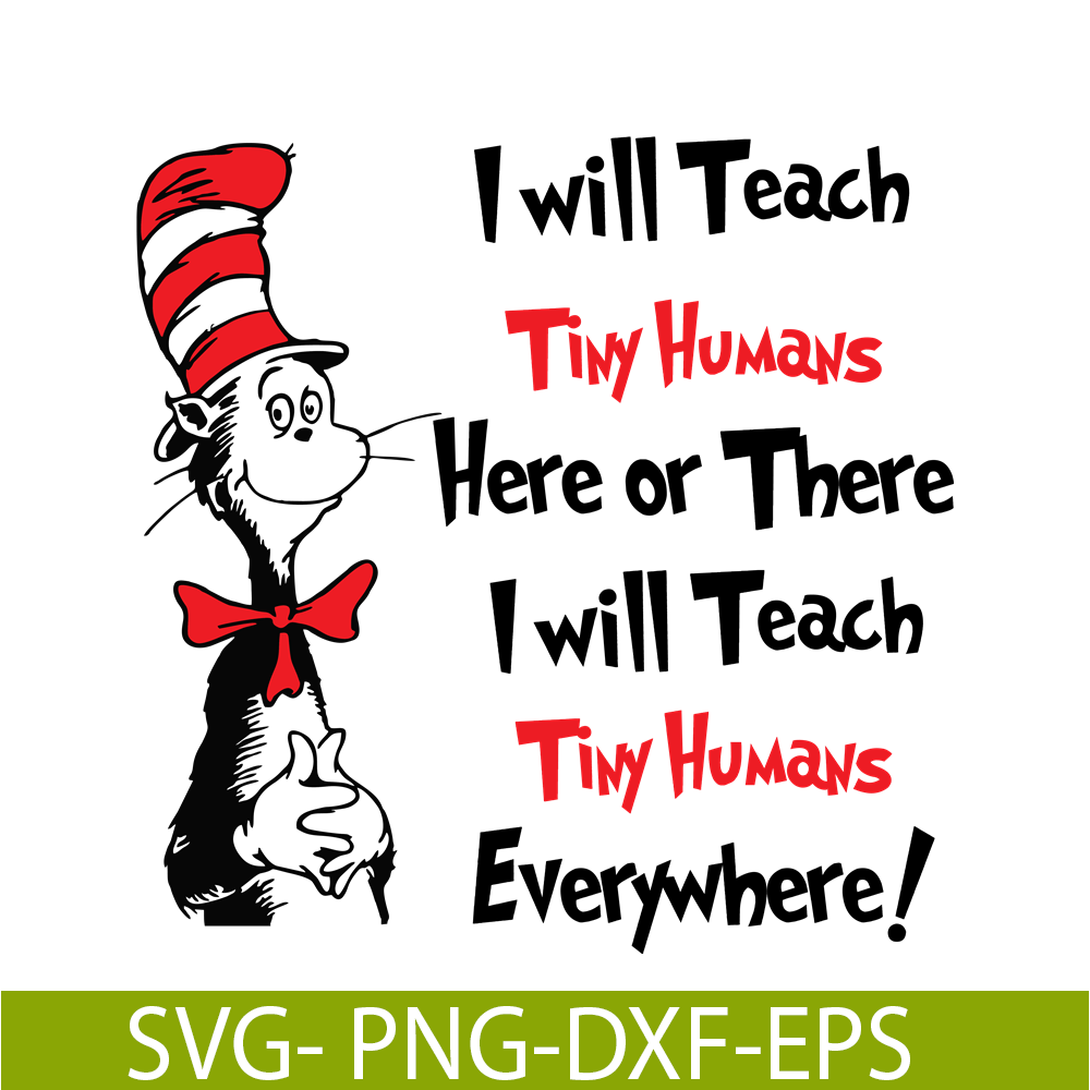 DS1051223139-I Will Teach Tiny Humans SVG, Dr Seuss SVG, Dr Seuss Quotes SVG DS1051223139.png