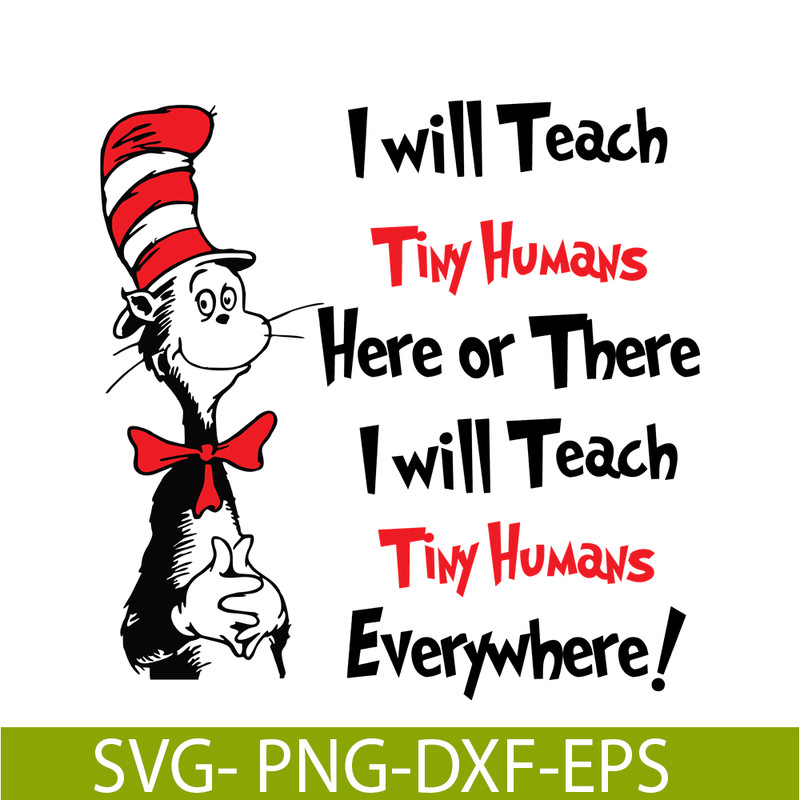 DS1051223139-I Will Teach Tiny Humans SVG, Dr Seuss SVG, Dr Seuss Quotes SVG DS1051223139.png