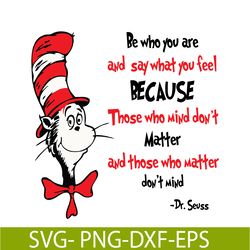 those who mind don't matter svg, dr seuss svg, dr seuss quotes svg ds1051223143