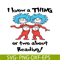 DS1051223158-I Know A Thing Or Two About Reading SVG, Dr Seuss SVG, Dr Seuss Quotes SVG DS1051223158.png